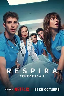 2025剧集《呼吸之间 第二季》全集高清免费在线观看 欧美剧集_西剧丨呼吸之间 第二季 (2025)丨全8集丨附S01|夸克百度迅雷网盘免费下载